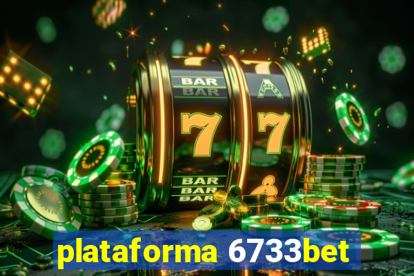 plataforma 6733bet